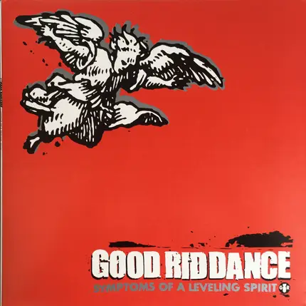 Good Riddance - Symptoms of a Leveling Spirit