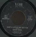 7inch Vinyl Single - Good Seed - Just A Little Bit Better