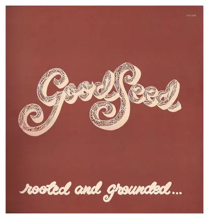 Good Seed - Rooted And Grounded