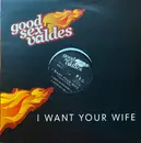 12inch Vinyl Single - Good Sex Valdes - I Want Your Wife