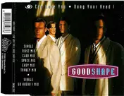 Good Shape - I Can Love You / Bang Your Head !