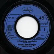 7inch Vinyl Single - Good, Bad N' Ugly - You Better Look Twice