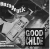 7inch Vinyl Single - Goodchilde - Sarapeutic