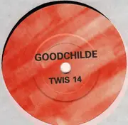 7inch Vinyl Single - Goodchilde - Sarapeutic