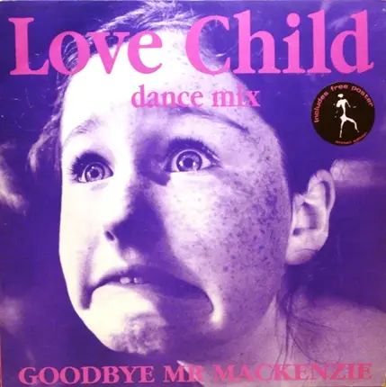 Goodbye Mr. Mackenzie - Love Child (Dance Mix)