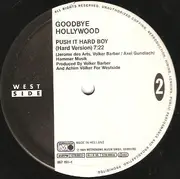 12inch Vinyl Single - Goodbye Hollywood - Push It Hard Boy
