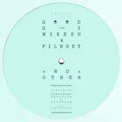 Good Guy Mikesh - No Other Remixes
