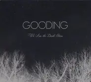 Gooding - We Are The Dark Stars