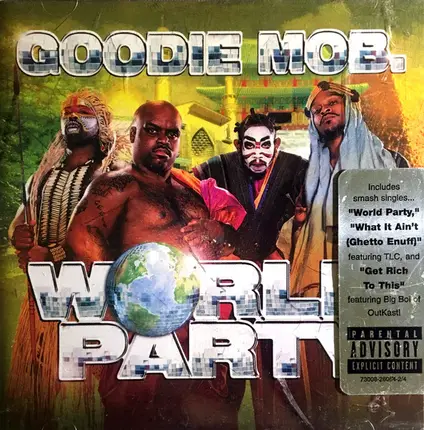 Goodie Mob - World Party