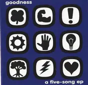 Goodness - A Five-Song EP