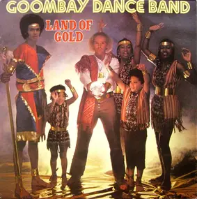 Goombay Dance Band - Land Of Gold