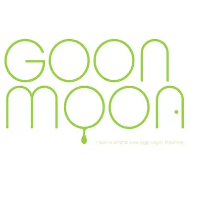 Goon Moon - I Got a Brand New Egg Layin' Machine