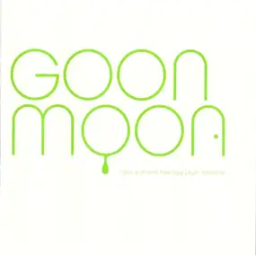 goon moon - I've Got A Brand New Egg Layin' Machine