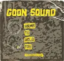 7inch Vinyl Single - Goon Squad - Eight Arms To Hold You
