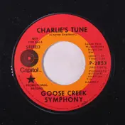 Goose Creek Symphony - Charlie's Tune / No News Is Good News