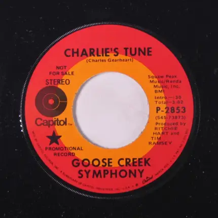 Goose Creek Symphony - Charlie's Tune / No News Is Good News