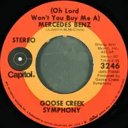 Goose Creek Symphony - (Oh Lord Won't You Buy Me A) Mercedes Benz