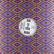 Goat - Run To Your Mama 1