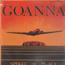LP - Goanna - Spirit Of Place - Still sealed