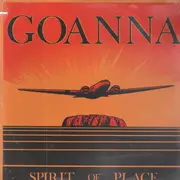 LP - Goanna - Spirit Of Place - Still sealed