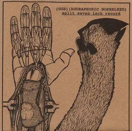 Gob / Agoraphobic Nosebleed - Split Seven Inch Record