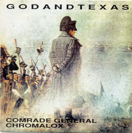God And Texas - Comrade General / Chromalox