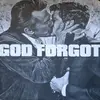 7inch Vinyl Single - God Forgot - God Forgot