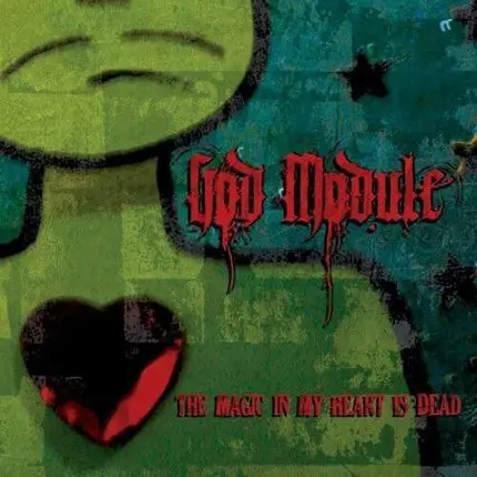 God Module - Magic In My Heart is Dead