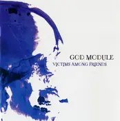 God Module - Victims Among Friends