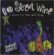 Double CD - God Street Wine - Good To The Last Drop