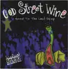 Double CD - God Street Wine - Good To The Last Drop