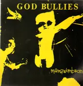 God Bullies - Mama Womb Womb