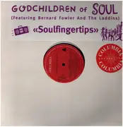 12inch Vinyl Single - Godchildren Of Soul Feat Bernard Fowler And The Laddins - Soulfingertips