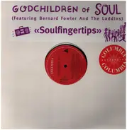 Godchildren Of Soul Feat Bernard Fowler And The Laddins - Soulfingertips