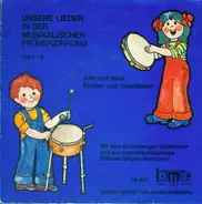 Godesberger Kinderchor und Offenes Singen Hannover - Unsere Lieder In Der Musikalischen Früherziehung (Teil 1 + 2)