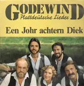 Godewind - Een Johr Achtern Diek
