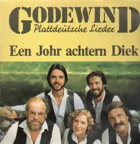 Godewind - Een Johr Achtern Diek