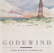 Godewind - Sieh Dir Die Farben An