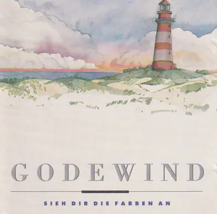 Godewind - Sieh Dir Die Farben An