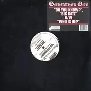 12inch Vinyl Single - Godfather Don - Do You Know? / Big Katz / Who Is He?