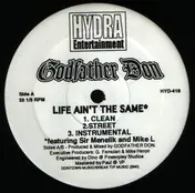 Godfather Don - Life Ain't The Same / On The Other Side