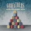Double LP - Godfathers - Alpha Beta Gamma Delta Plus