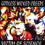 CD - Godless Wicked Creeps - Victim Of Science