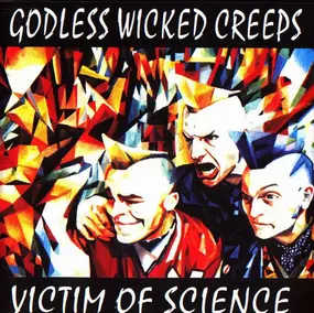 Godless Wicked Creeps - Victim Of Science