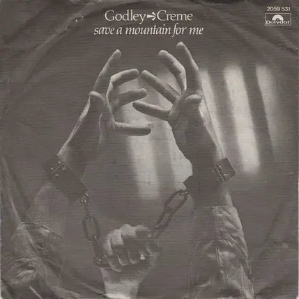 Godley & Creme - Save A Mountain For Me