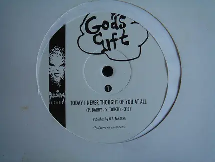 Gods Gift - Today Never Thought Of You At All