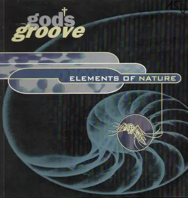 God'S Groove - Elements of Nature