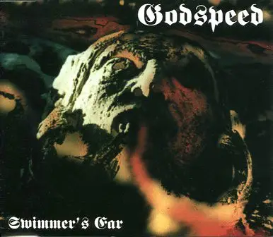 Godspeed - Swimmer's Ear