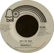 Godspell - Day By Day / Bless The Lord