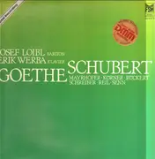 LP - Goethe, Schubert / Josef Loibl, Erik Werba - Lieder von Goethe und Schubert